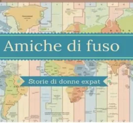 Trasferirsi all'Estero per Amore: l'esperienza delle Amiche di Fuso